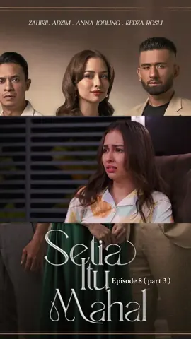 Drama Setia Itu Mahal  Episode 8 ( part 3 ) | Anna Jobling | Tv3 | 7.00pm | isnin - Jumaat | Slot Akasia |  . . #annajobling #fyp #fypppppppppppppppppppppp #AnnaJobling #setiaitumahal 