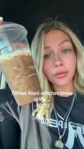 @7brewcoffee this drink is not it 😭😭😭 #7brew #alani #7brewcoffee #horrible #yuck #fyp 