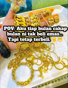 ada tak yang sama dgn sy ni🤣🤣 #emas916 #emaslelong916 #emasmurah #emaspreloved #rantaitangan #jomordersekarang #emasterkini 
