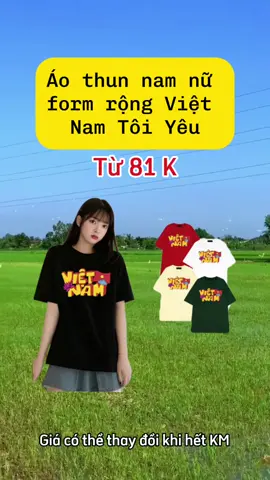 Áo thun nam nữ form rộng Việt Nam Tôi Yêu #xaykenhtcn #muataitiktokshop #thoitrang #aothun #aophong #aocodosaovang #aovietnam #quockhanh #2thang9 #80namquockhanhvietnam 