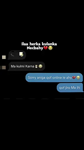 #ila herka necbahy kulanka💔😭 #somalitiktok💕💕 #jiniyada 