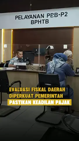 Evaluasi Fiskal Daerah Diperkuat, Pemerintah Pastikan Keadilan Pajak. #indonesiamaju #fyp #fypage #Indonesia #Nasionalisme #pemerintah #indonesia 