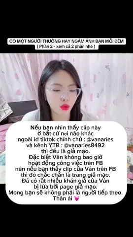 CÓ MỘT NGƯỜI THƯỜNG HAY NGẮM ẢNH BẠN MỖI ĐÊM  ( Phần 2 - xem cả 2 phần nhé ) 