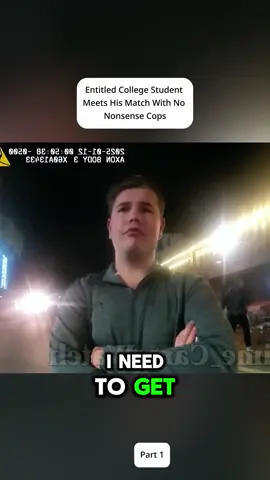 Entitled College Student Meets His Match With No Nonsense Cops