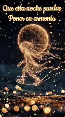 Que esta noche puedas poner en armonía cuerpo, corazón, mente y alma. Buenas noches hora de soñar 🌜#buenasnoches #goodnight #sueños #dreams #animation 
