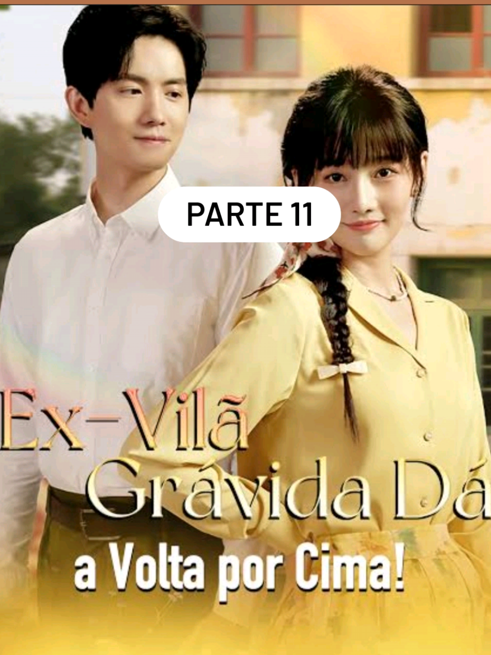 Nome: Ex-Vilã Grávida Dá a Volta por Cima!  Parte 11 Sinopse: Ao abrir os olhos, ela se vê como a vilã malvada que aborta e se divorcia em um romance de época? Ela simplesmente vira o roteiro de cabeça para baixo! Ela se transforma na 