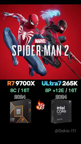 Ryzen 7 9700X vs Ultra 7 265k - Test in Marvel’s Spider Man 2  #LoloDakie #PCBuild #PCgaming #fypシ