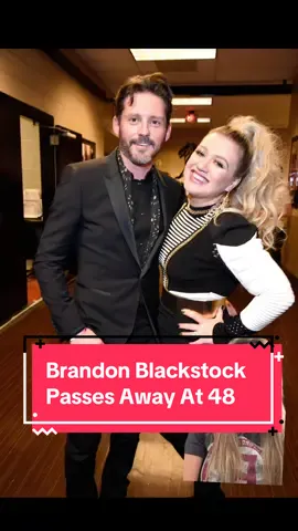 Brandon Blackstock, Kelly Clarkson’s ex-husband, has passed away at the age of 48. #brandonblackstock #kellyclarkson #celebritytiktok #celebritynews  