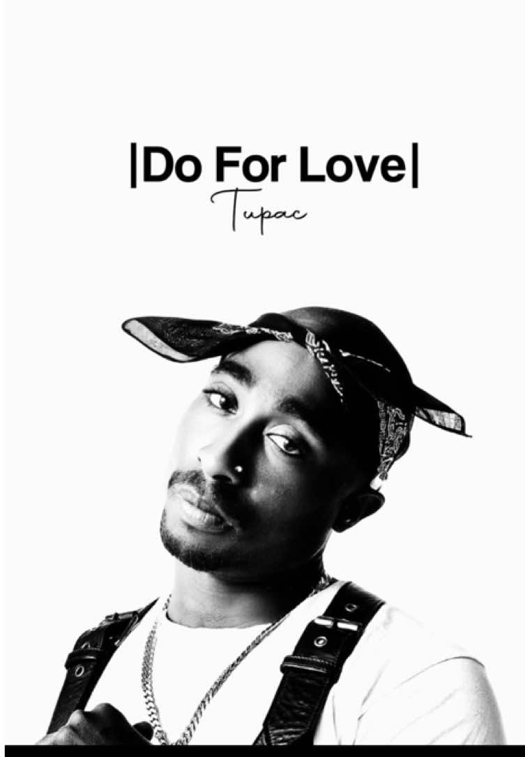 do for love… #doforlove #tupac #2pac #rapper #tipografiasmusicas #lyric #songs #lyricsedit #2000s 