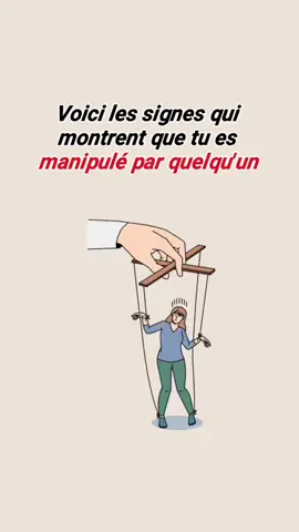 Les signes qui montrent que tu es manipulé par quelqu’un #psychology #manipulation #pourtoii 
