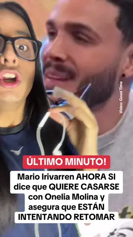 7.08/8: #MarioIrivarren ahora si quiere casarse con #OneliaMolina . #goodtime #fyp #parati #riclatorrez #riclatorre #chollywood #farandulaperuana  #magalytvlafirme #magalymedina #amoryfuego  #destacame  #americahoy #lanochehabla #evdlv #elvalordelaverdad #foryou #fy #Viral 