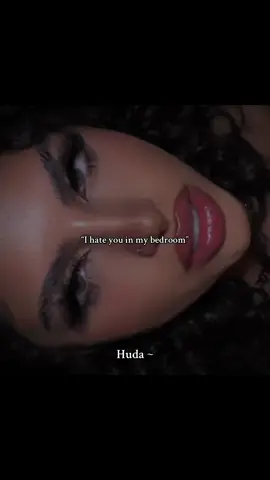“I hate you in my bedroom” #huda #hudaloveisland #capcut #viral #trending 