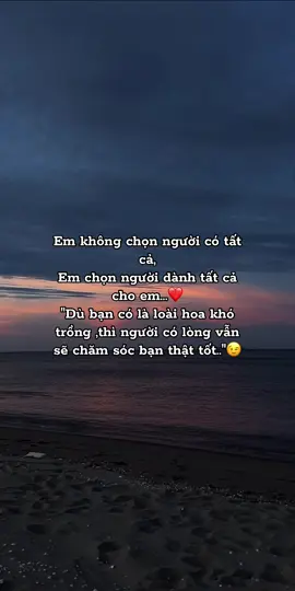 Em không chọn người có tất cả, Em chọn người dành tất cả cho em...❤ 
