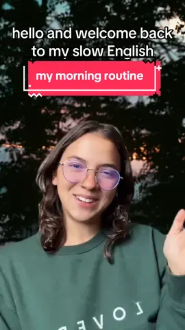 today I want to talk about my morning routine #slowenglishpodcast #englishteacher #englishlearning #englishlistening #english_practice 