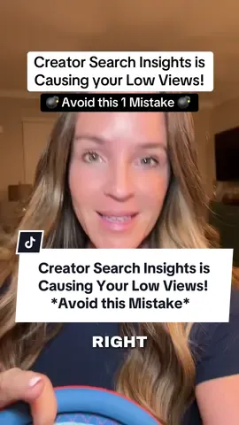 Replying to @Krista Saysanam Did you know Creator Search Insights can cause low views, wrong audience, and no sales? Have you made this ONE mistake? #creatorsearchinsights #contentcreatortips #contentcreatorstruggles #tiktoktips #lowviews 