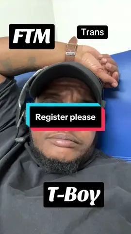 Please register thanks in advance #truckertaz #fyp #trans #ftm #transtok #selfmademan #transgender #tboy #transition #transandproud #transman #transmen #transmenoftiktok #blacktranslivesmatter 