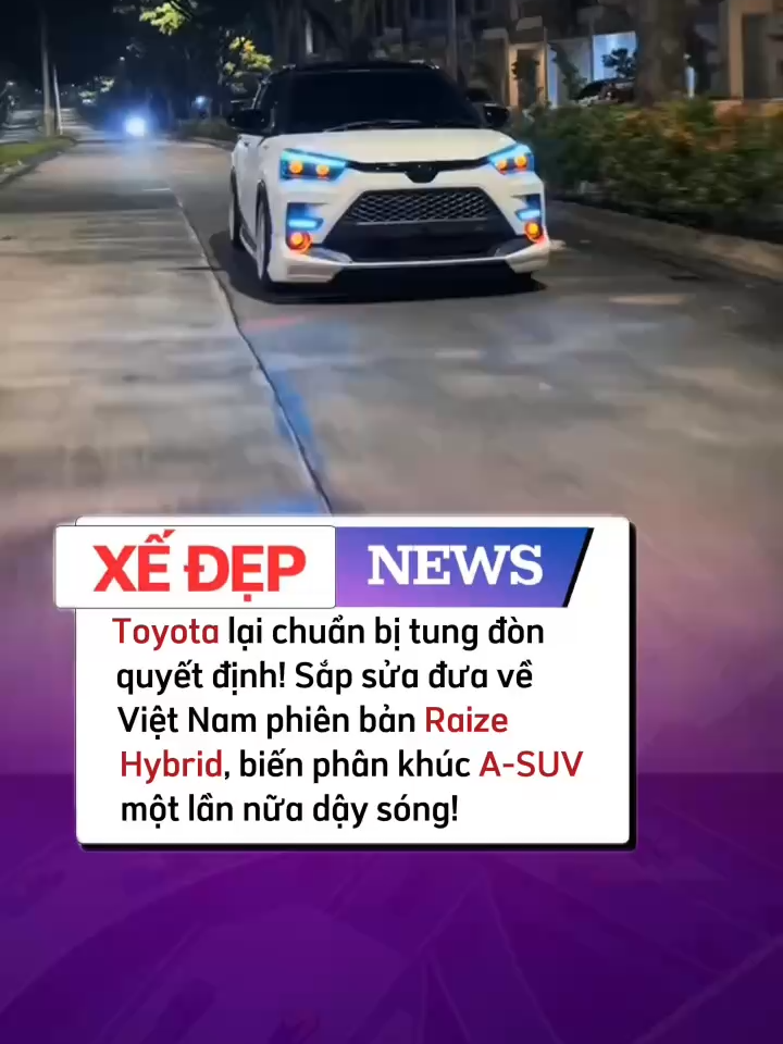 TOYOTA lại chuẩn bị tung đòn quyết đihj! Sắp sửa đưa về Việt Nam phiên bản Raize Hybrid, biến phân khúc A-SUV một lần nữa dậy sóng!#xedep #sieuxe #news #xuhuong #tiktok #toyota