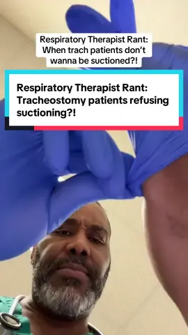 #creatorsearchinsights as a registered respiratory therapist dealing with tracheostomy patients that don’t want to be suctioned is normal, here’s a little strategy that i use.  #tiktok #fyp #relateable #registeredrespiratorytherapist #respiratorycare #respiratorytherapist #respiratorytherapistoftiktok #respiratorytherapy #nurse #healthcareworker 