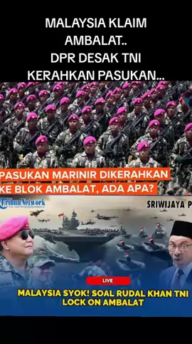Malaysia klaim AMBALAT jadi laut Sulawesi... DPR desak TNI kirim pasukan di Ambalat..!!! #update #beritaterkini  #virall #4u #vypシ #foryoupage❤️❤️  #fyppppppppppppppppppppppp 