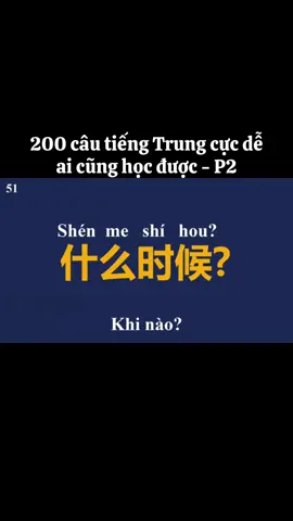 200 câu tiếng Trung cực dễ ai cũng học được - P2