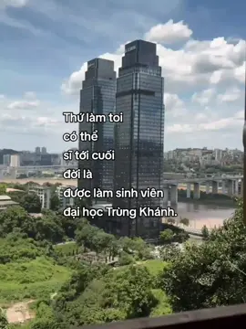Thứ làm toi  có thể  sĩ tới cuối  đời là  được làm sinh viên  đại học Trùng Khánh. #陈氏秋 #trungquoc #重庆大学 #chongqing #trungkhanh #中国 #重庆 #陈氏秋🌸 #xh #odaycodongluchoctap📚🌷 #daihoctrungkhanh_chongqingdaxue_重庆大学 #陈氏秋🌸