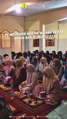 Pembukaan Musyawarah Kerja ISPIBA Masa Bakti 2025-2026 #ispiba #babussalam 