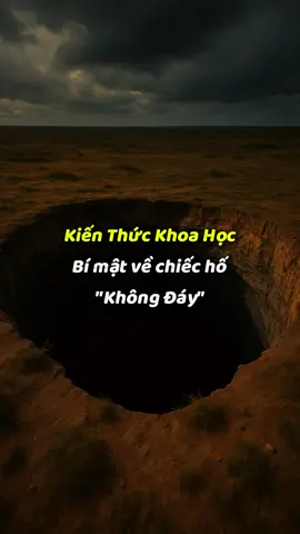 Chiếc hố bí ẩn của trái đất #kienthuckhoahoc #kienthuc #khoahoc #kienthucthucte 