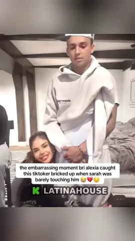 the embarrassing moment bri alexia caught this tiktoker bricked up when sarah was barely touching him 😭💔😯 #latinahouse #brialexia 