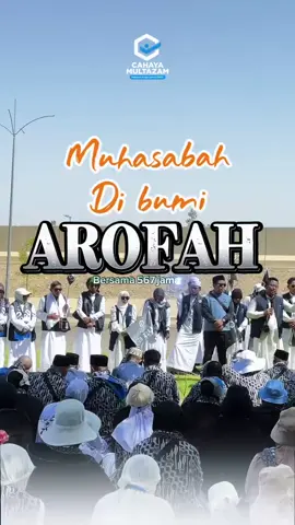 Muhasabbah di Bumi Arofah bersama 567 Jamaah Umroh Akbar Cahaya Multazam Bumi Arofah menjadi saksi, 567 jamaah Cahaya Multazam bermuhasabah dalam linangan air mata. Tak ada yang lebih indah dari saat menundukkan hati di hadapan-Nya… Memohon ampunan, mengharap rahmat, dan menyusun langkah baru menuju ridha Allah.