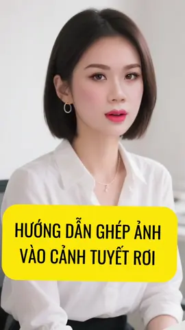 Cách ghép ảnh tĩnh vào cảnh tuyết rơi đẹp lung linh #viral #xuhuong #huongdanxaykenhtiktok #videoviral #mekunvideoai 