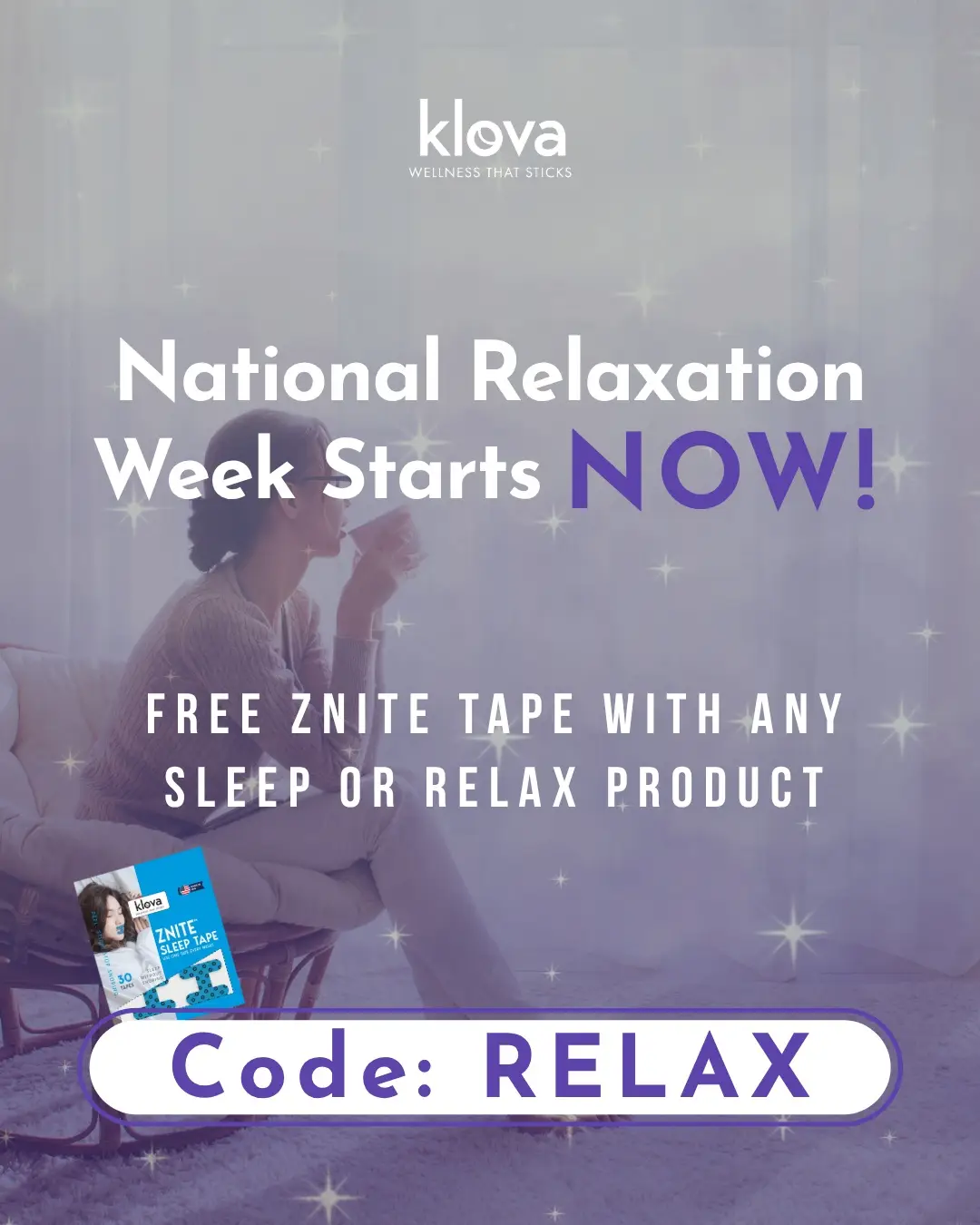 Your rest routine just got an upgrade ✨ For National Relaxation Week, when you buy any Klova Sleep or Relax product, you’ll get a FREE Znite Tape Sample – a gentle, drug-free way to sleep deeper and quieter. 🛌 Sleep: Fall asleep faster, wake refreshed. 🌿 Relax: Melt away tension, anytime. 📅 Only from Aug 8–15. Use code RELAX today. #KlovaSleep #NationalRelaxationWeek #SleepBetterNaturally #RelaxWithKlova #FreeGiftAlert