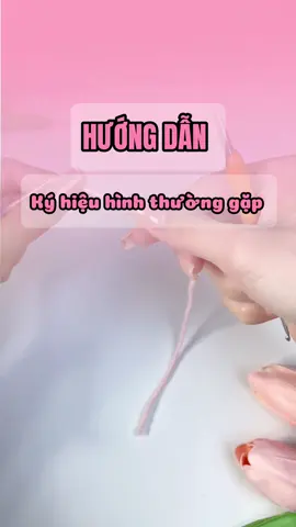 Ký hiệu hình thường gặp trong móc len #tiemlendily #huongdanmoclen #charthinh #cachdocchartmoc #chart 