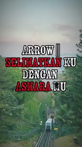 Arrow-Selimutkanku Dengan Asmaramu request by @fishashiha79 #CapCut #bearhitam🧸 #bh93 #familyukhwah👆 #fyppppppppppppppppppppppp #fypシ゚viral #fypシ #fyp #bearhitam🧸 @💙𝑴𝒂𝒍𝒛𝒖𝒓𝒂91💙 