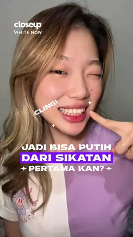 Senyum jadi makin pede karena gigi makin glowing tiap kali habis sikat pake Closeup White Now✨  #closeup #RightHereWhiteNow 