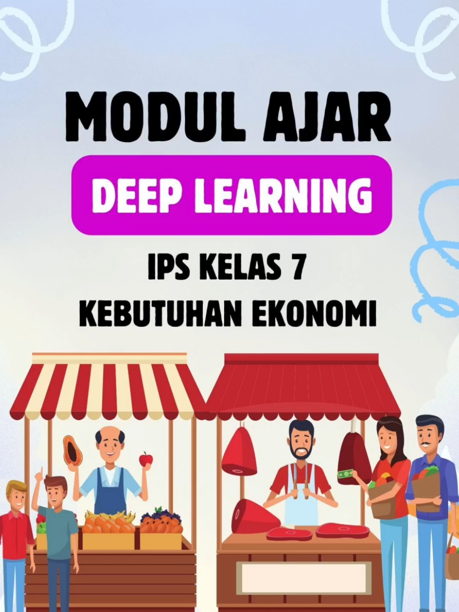 #modulajaripskelas7 #deeplearning #ukinppg #ppgips #ppgekonomi #gurusmp 