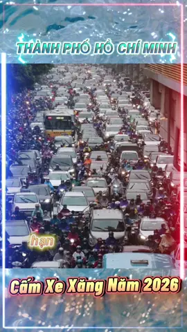 TP. Hồ Chí Minh Lập Vành Đai Cấm Xe Xăng Từ Năm 2026.