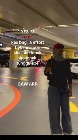 tak ngemis effort lelaki yg tak cukup satu , LOL 🕷️👻#xybca #4u #foryou #redflagsampaimampos