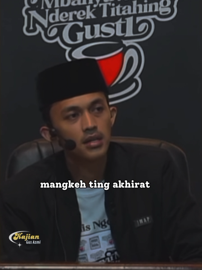 sing dadi pepadange mangkeh ting akhirat adalah amal perbuatan yg diperjuangkan di dunia Niki..#kajiangusazmi  . . #gusazmi #magelang24jam #dekenganepusat #CapCut 