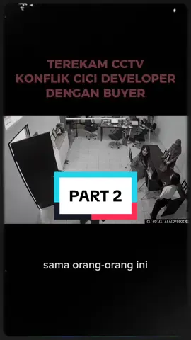 Tonton sampe akhir, ga nyangka ternyata Cici Developer kayak gini😲 #cicideveloper #fakesituation #kprrumah #belirumah #viral #perumahan #cctv 