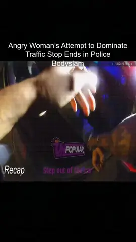 Angry Woman’s Attempt to Dominate Traffic Stop Ends in Police Bodyslam  #cops #bodycam