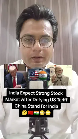 India Expect Strong Stock Market After Defying US Tariff, China Stand For India  🇮🇳🇨🇳🤔😳🙄 #indiavschina #chinavsindia #latestupdates #latestvideo #newupdate #modi #tariff #retaliation 