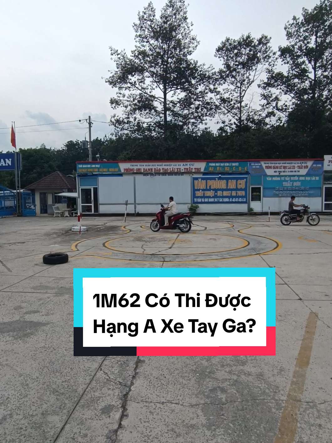 1M62 Có Thi Được Hạng A Xe Tay Ga?  Đường tình anh thua đường số 8 anh chấp  #top  #hoclaixe  #thaygiaodaylaixe  #thaykietdaylaixeancu #trungtamgiaoducnghenghieplaixeancu  #hot  #trend 