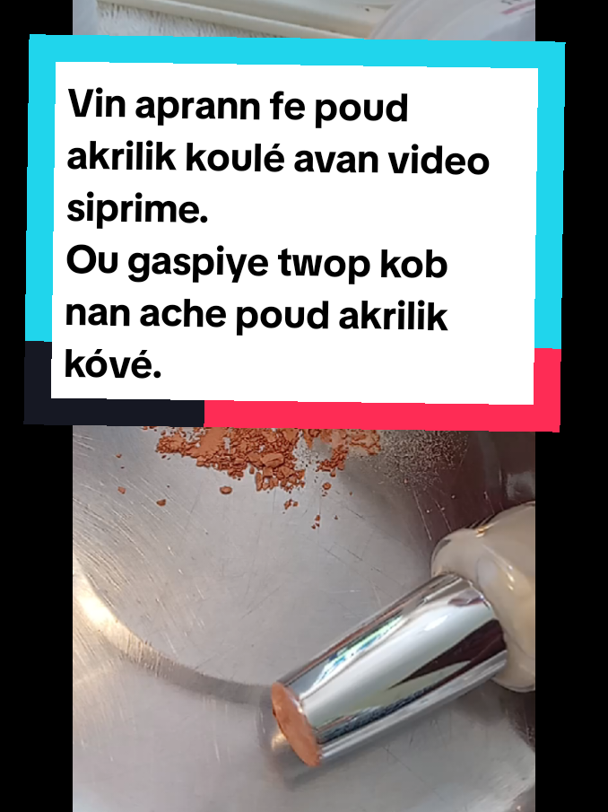 Respuesta a @pititfanmvanyanan #poudre #akrilik #p #formation #videoviral #tiktokviral #haitiantiktok 