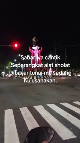 sabar cantik #liriklagu#quoteskatakata  #masukberandafyp #sukoharjo24jam 