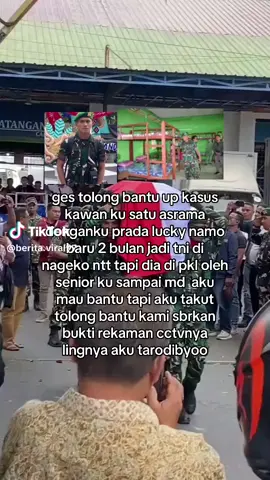 tolong bantu keadilan adik kami, berikut Nama 20 Pelaku Penganiayaan Prada Lucky Namo, Kronologi dan Faktor Pemicu Pemukulan mengunakan selang : 1. Letda Inf Thariq Singajuru 2. Sertu Rivaldo Kase 3. Sertu Andre Manoklory 4. Sertu Defintri Arjuna Putra Bessie 5. Serda Mario Gomang 6. Pratu Vian Ili 7. Pratu Rivaldi 8. Pratu Rofinus Sale 9. Pratu Piter 10. Pratu Jamal 11. Pratu Ariyanto 12. Pratu Emanuel 13. Pratu Abner Yetersen 14. Pratu Petrus Nong Brian Semi 15. Pratu Emanuel Nibrot Laubura 16. Pratu Firdaus Pemukulan dengan tangan 1. Pratu Petris Nong Brian Semi 2. Pratu Ahmad Adha 3. Pratu Emiliano De Araojo 4. Pratu Aprianto Rede Raja #PolisiMiliter #bravotni #TNIAD #BersamaRakyatTNIkuat #TNIindonesia🇮🇩 #TENTARAINDONESIA #TNI 