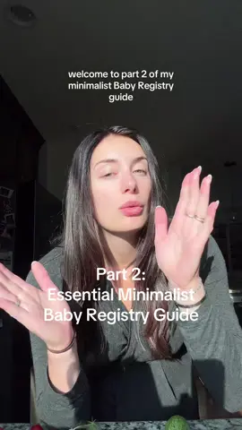 Part 2: My Essential Minimalist Baby Registry Guide #minimalistbabyregistry #babyessentials #newbornessentials #babyregistrytips #minimalistmom #newmom #firsttimemom 