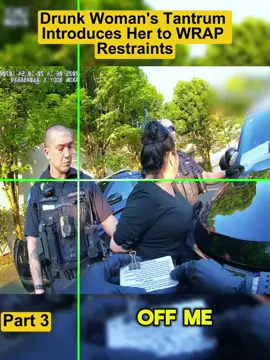 Drunk Woman's Tantrum Introduces Her to WRAP Restraints #cops #copsoftiktok 