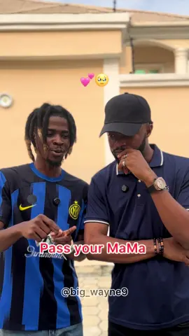you suppose love your Babe pass your mom 🥹💕 @Mc Godpikin #bigwayne9 #viral #trend 