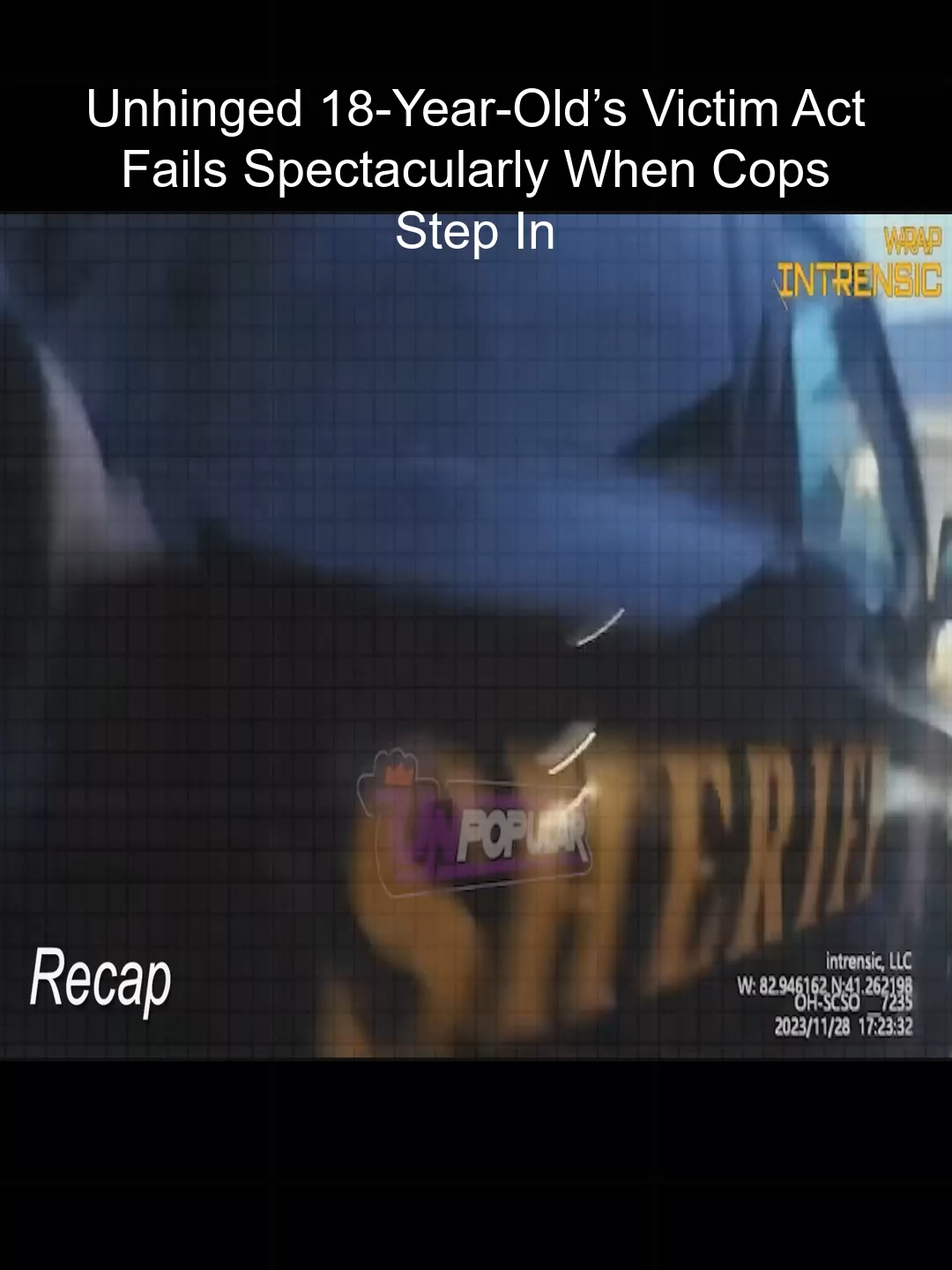 _Unhinged 18-Year-Old’s Victim Act Fails Spectacularly When Cops Step In  #foryou