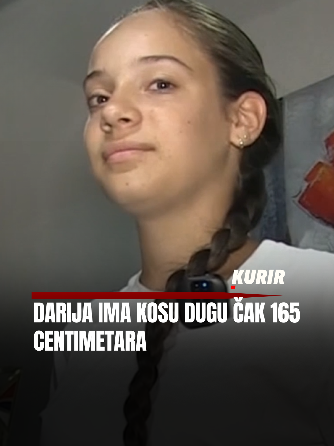 Darija (14) iz mesta kod Vrnjačke banje ima kosu dugu čak 165 centimetara! Potencijalna je kandidatkinja za Ginisovu knjigu rekorda, a osvojila je i brojne nagrade.🤩 📺Kurir televizija  -  U srcu događaja. Uvek tu. Sve što želite da znate od sada na svim vodećim kablovskim mrežama! Pratite nas svakog dana uživo na sledećim kanalima: MTS Iris kanal 109 m:SAT kanal 9 Supernova kanal 9 SBB kanal 9 Yettel Hipernet kanal 9 BeotelNet kanal 108 Orion telekom kanal 8 Sat-trakt kanal 112 #kurir #kurirtelevizija